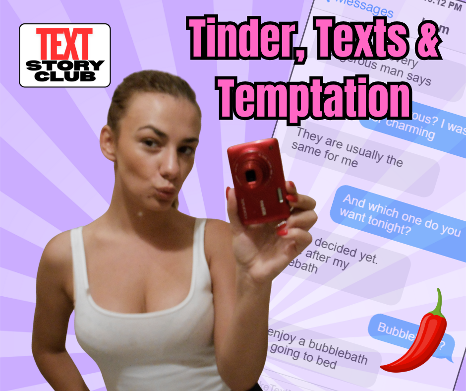 tinder, texts & temptation v2