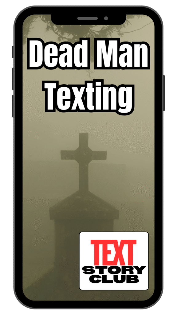 dead man texting